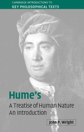 Hume's 'A Treatise of Human Nature' - John P. Wright Hume's 'A Treatise of Human Nature' - John P. Wright