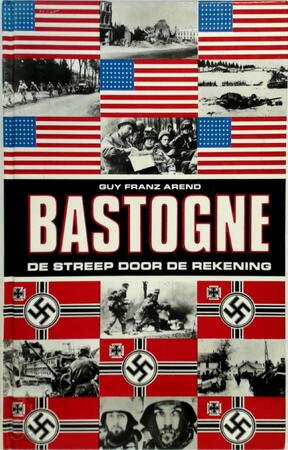 Bastogne - Guy Franz Arend Bastogne - Guy Franz Arend