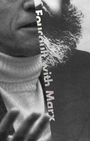 Foucault with Marx - Jacques Bidet Foucault with Marx - Jacques Bidet