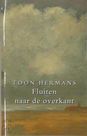 Fluiten naar de overkant - Toon Hermans Fluiten naar de overkant - Toon Hermans