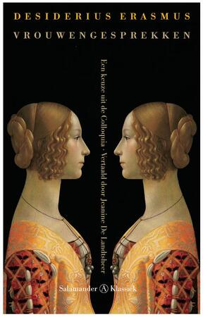 Vrouwengesprekken - Desiderius Erasmus Vrouwengesprekken - Desiderius Erasmus