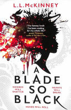 A Blade So Black - L. L. McKinney A Blade So Black - L. L. McKinney