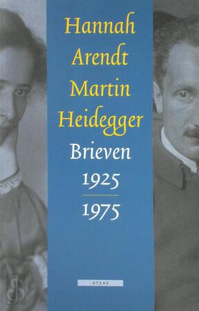 Brieven 1925-1975 - Hannah Arendt, Martin Heidegger Brieven 1925-1975 - Hannah Arendt, Martin Heidegger