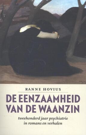De eenzaamheid van de waanzin - Ranne Hovius