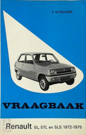 Renault 5, 1972-1975 - L.N. Keff, Olyslager Organisation B.V. Renault 5, 1972-1975 - L.N. Keff, Olyslager Organisation B.V.