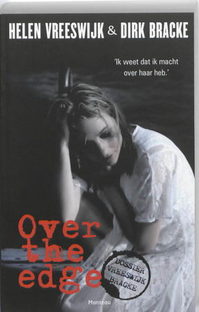 Over the edge - Helen Vreeswijk, Dirk Bracke Over the edge - Helen Vreeswijk, Dirk Bracke