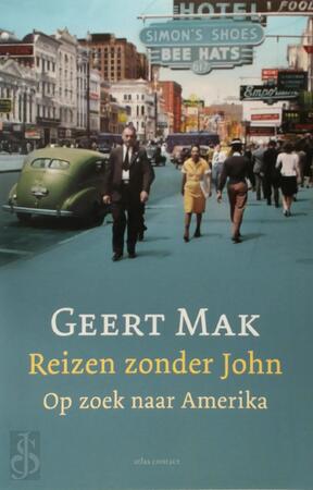 Reizen zonder John - Geert Mak Reizen zonder John - Geert Mak