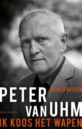 Ik koos het wapen - Sander Koenen, Peter van Uhm Ik koos het wapen - Sander Koenen, Peter van Uhm
