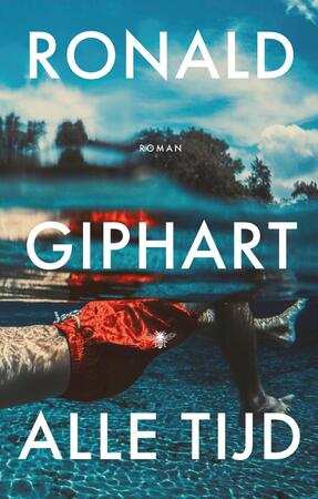 Alle tijd - Ronald Giphart