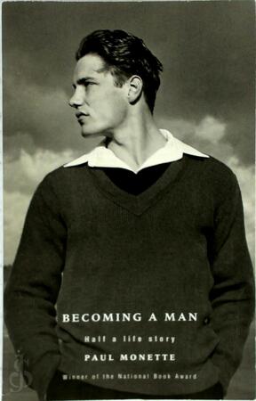 Becoming a man: Half a life story - Paul Monette