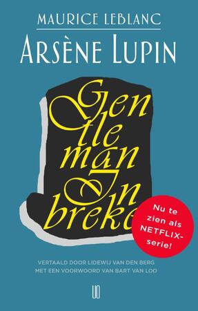 Arsène Lupin, gentleman inbreker - Maurice Leblanc Arsène Lupin, gentleman inbreker - Maurice Leblanc