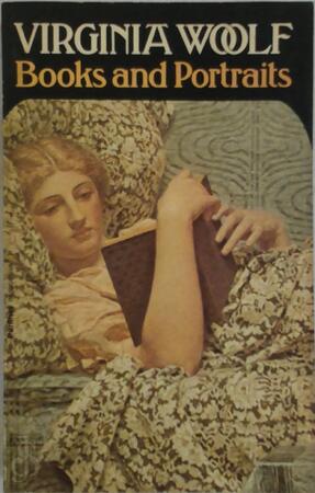 Books and Portraits - Virginia Woolf, Mary Lyon Books and Portraits - Virginia Woolf, Mary Lyon