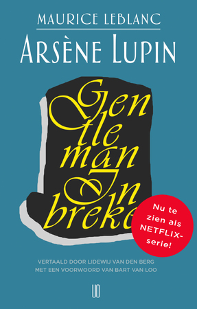 Arsène Lupin, gentleman inbreker - Maurice Leblanc Arsène Lupin, gentleman inbreker - Maurice Leblanc