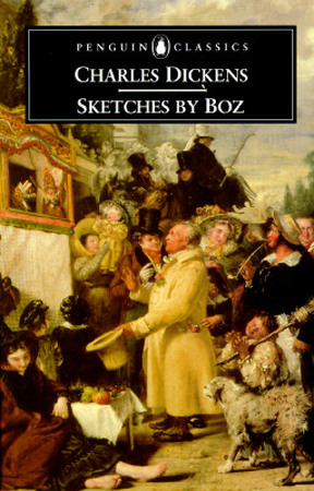 Sketches by Boz - Charles Dickens Sketches by Boz - Charles Dickens