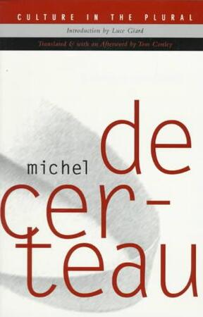 Culture in the Plural - Michel de Certeau