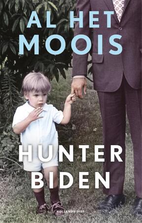 Al het moois - Hunter Biden Al het moois - Hunter Biden