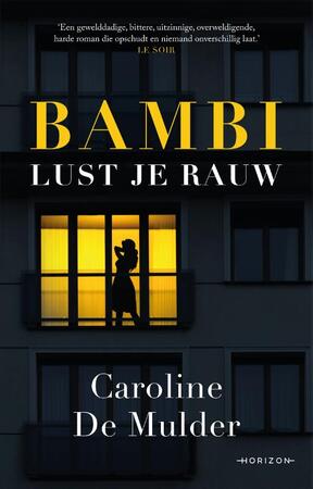 Bambi lust je rauw - Caroline De Mulder