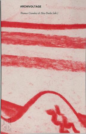 ARCHIVOLTAGE - Thomas Crombez, Nico Dockx