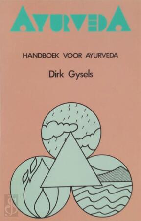 Handboek voor ayurveda - Dirk Gysels Handboek voor ayurveda - Dirk Gysels