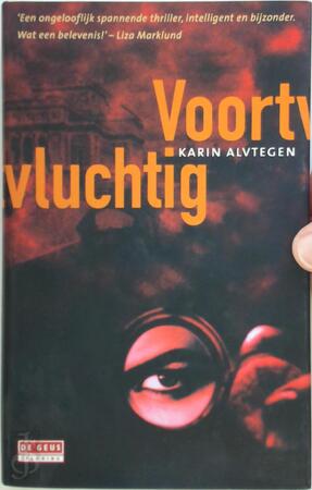 Voortvluchtig - K. Alvtegen