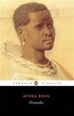 Oroonoko - Aphra Behn Oroonoko - Aphra Behn