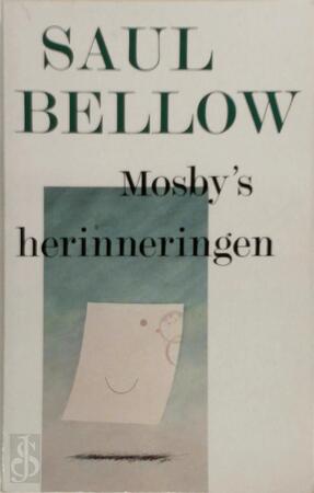 Mosby's herinneringen - Saul Bellow, Else Hoog Mosby's herinneringen - Saul Bellow, Else Hoog