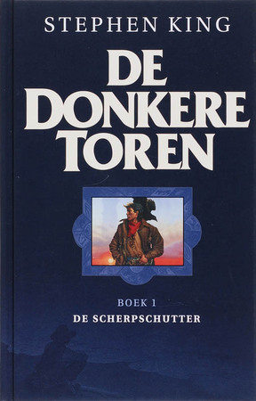De scherpschutter / 1 De Donkere toren - Stephen King De scherpschutter / 1 De Donkere toren - Stephen King
