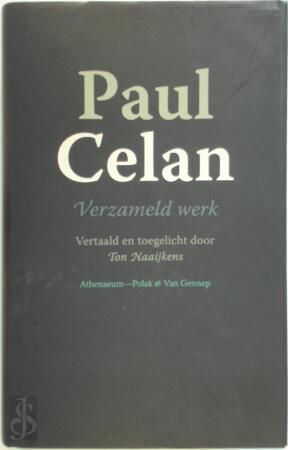 Verzameld werk - Paul Celan Verzameld werk - Paul Celan