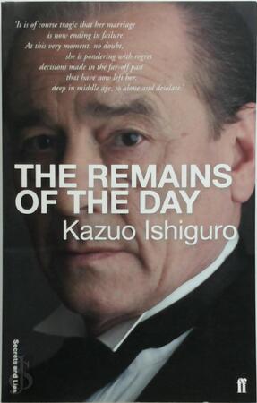 The Remains of the Day - Kazuo Ishiguro The Remains of the Day - Kazuo Ishiguro