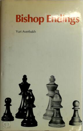 Bishop Endings - I︠u︡riĭ Averbakh