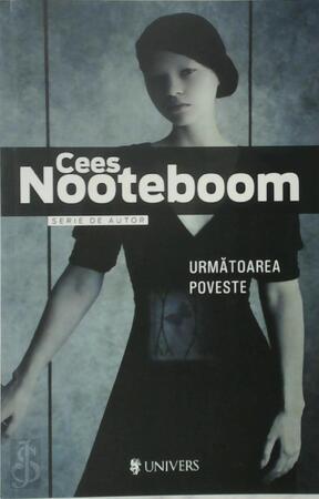 Urmatoarea Poveste - Cees Nooteboom