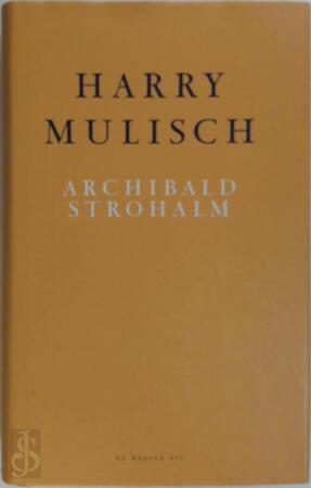 Archibald Strohalm - Harry Mulisch