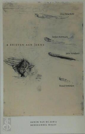 4 brieven aan Jenny - John Vandaele, Stefan Hertmans, Pascal Verbeken, Gita Deneckere 4 brieven aan Jenny - John Vandaele, Stefan Hertmans, Pascal Verbeken, Gita Deneckere