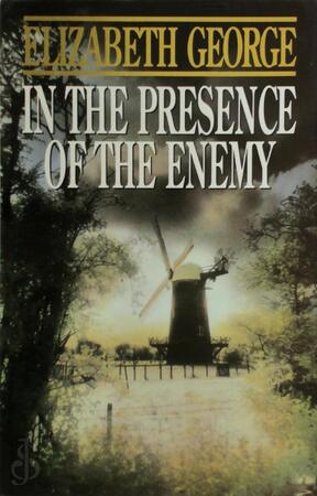 In the Presence of the Enemy - Elizabeth George