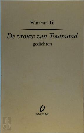 De vrouw van Toulmond - W. van Til