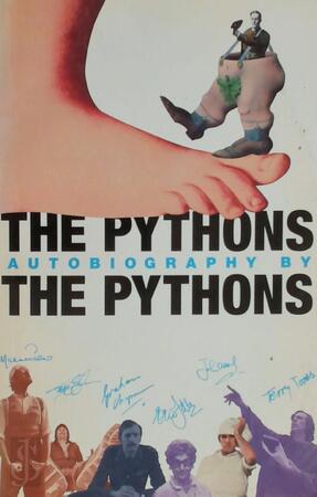 The Pythons' autobiography By The Pythons - Michael Palin, John Cleese, Terry Gilliam, Graham Chapman, Bob Mccabe, Eric Idle, Terry Jones