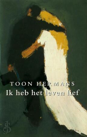 Ik heb het leven lief - Toon Hermans, Wim Hazeu Ik heb het leven lief - Toon Hermans, Wim Hazeu