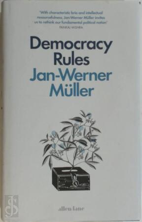 Democracy Rules - Jan-Werner Müller
