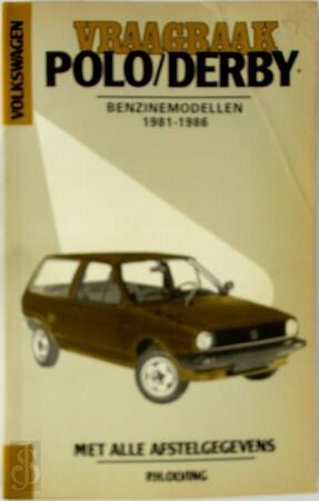 Vraagbaak Volkswagen Polo/Derby - P.H. Olving Vraagbaak Volkswagen Polo/Derby - P.H. Olving