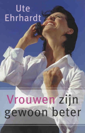 Vrouwen zijn gewoon beter - Ute Ehrhardt