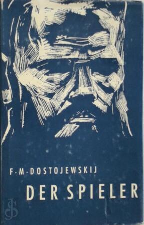 Der Spieler - Fjodor M. Dostojewskij