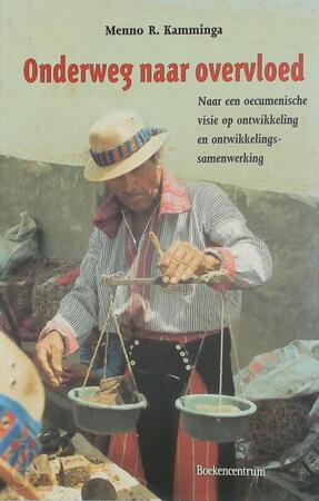 Onderweg naar overvloed - M.R. Kamminga