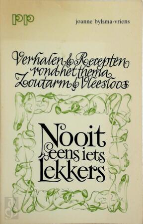 Nooit eens iets lekkers - Joanne Bijlsma-Vriens