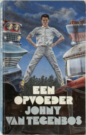 Opvoeder - Johny Van Tegenbos Opvoeder - Johny Van Tegenbos