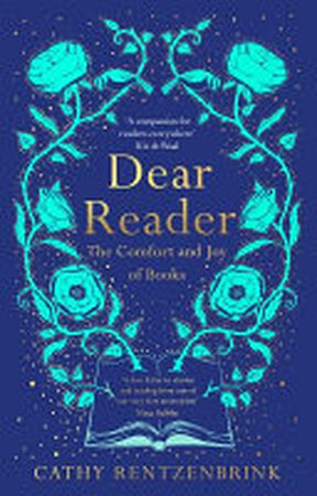 Dear Reader - Cathy Rentzenbrink
