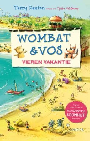 Wombat en Vos - Vieren vakantie - Terry Denton, Tjibbe Veldkamp