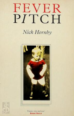 Fever pitch - Nick Hornby