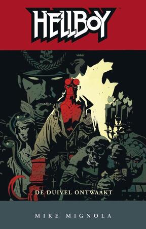 Hellboy / De Duivel Ontwaakt - Mike Mignola, J. Byrne