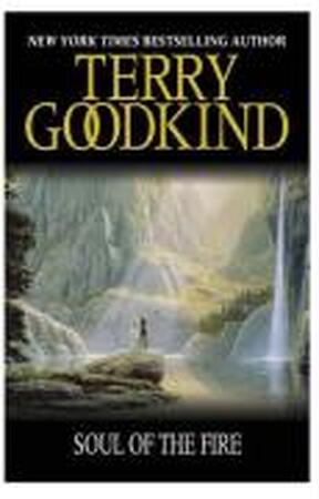 Soul of the fire - Terry Goodkind Soul of the fire - Terry Goodkind