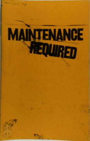 Maintenance required - Victoria Rogers, Andrea Neustein, Nina Horisaki-Christens, Jason Waite